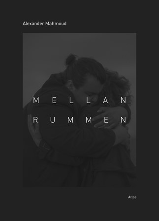Mellan rummen - Alexander Mahmoud